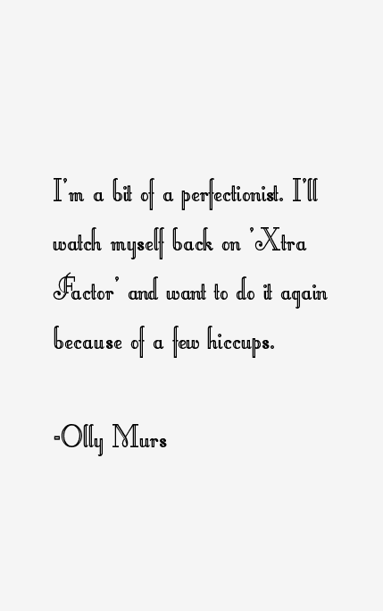 Olly Murs Quotes