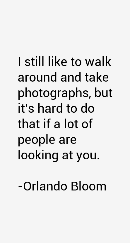 Orlando Bloom Quotes