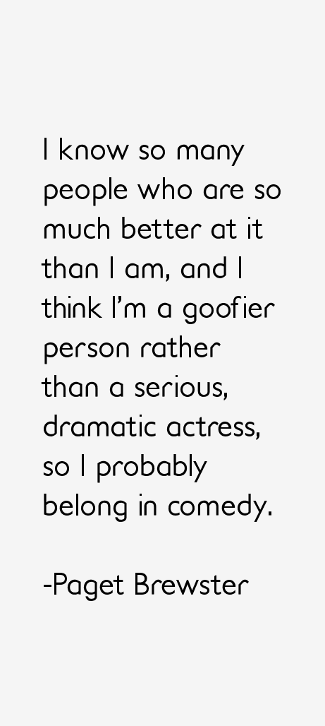 Paget Brewster Quotes