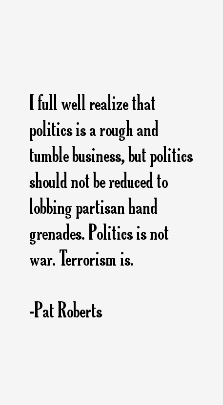 Pat Roberts Quotes