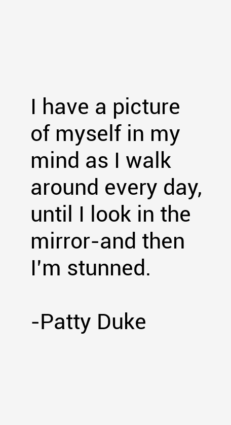 Patty Duke Quotes
