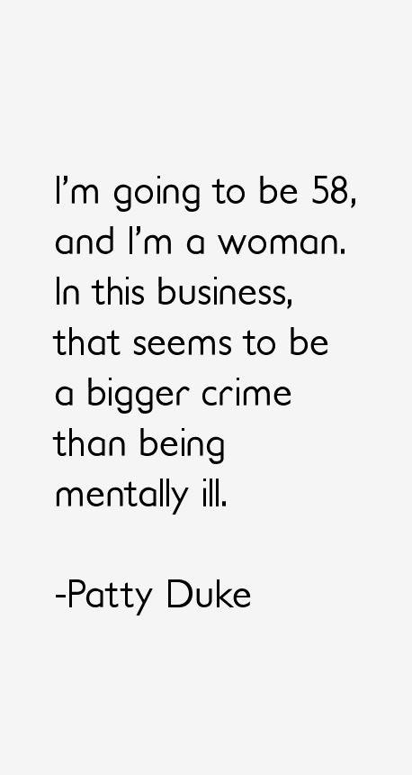Patty Duke Quotes