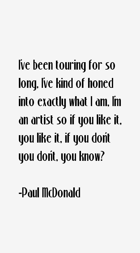 Paul McDonald Quotes