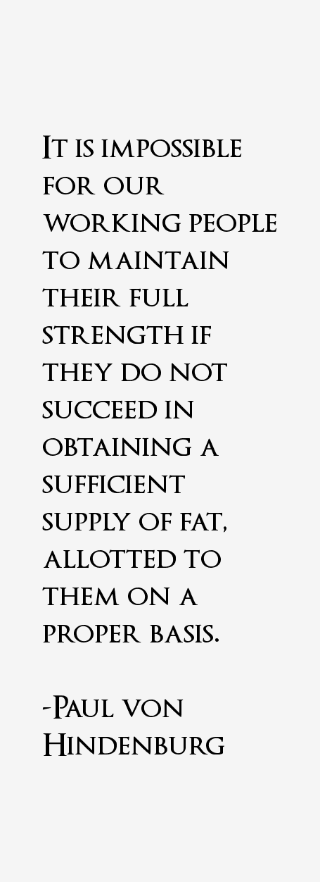 Paul von Hindenburg Quotes