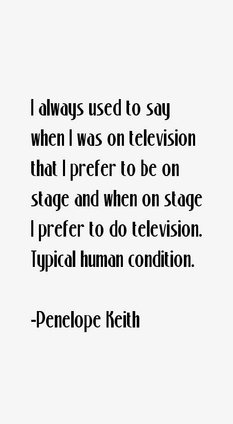 Penelope Keith Quotes