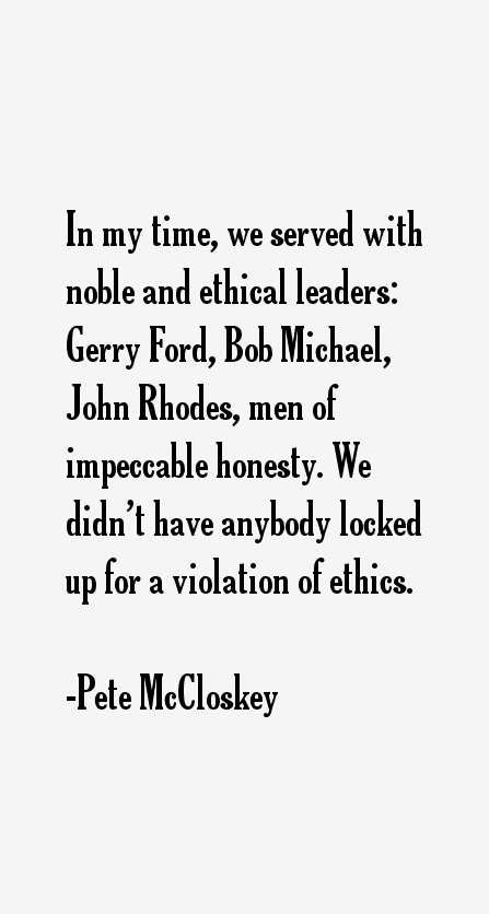 Pete McCloskey Quotes