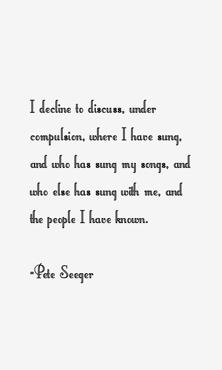 Pete Seeger Quotes