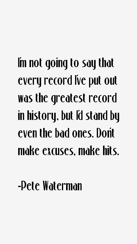Pete Waterman Quotes