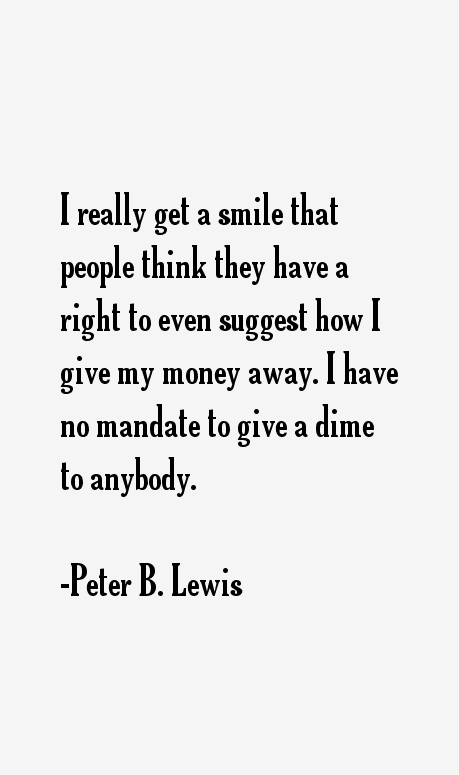 Peter B. Lewis Quotes