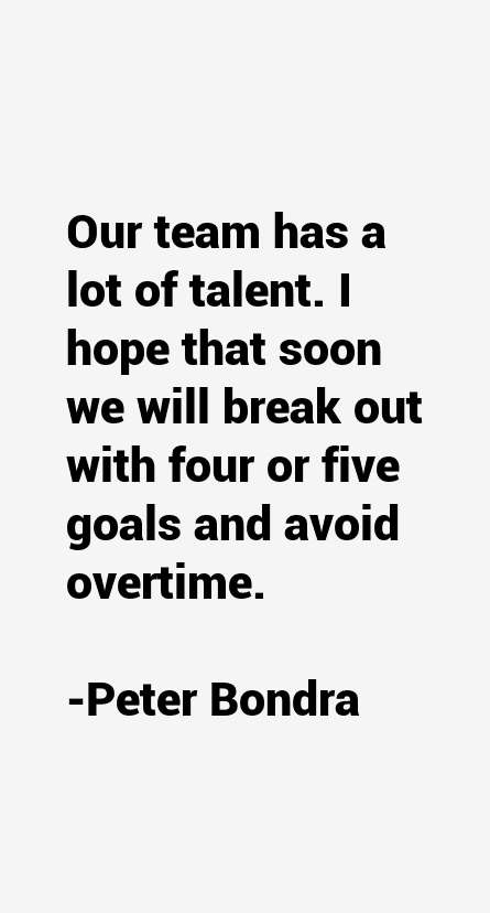 Peter Bondra Quotes