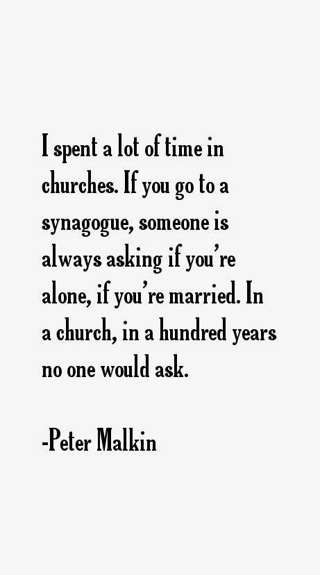 Peter Malkin Quotes