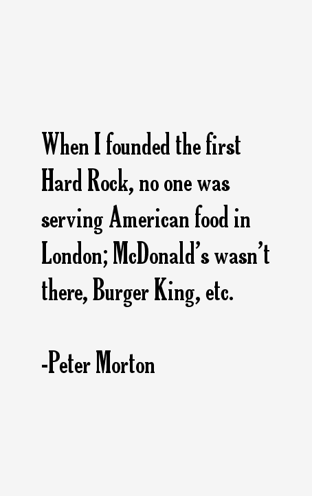 Peter Morton Quotes