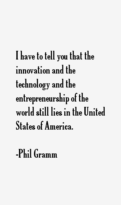 Phil Gramm Quotes