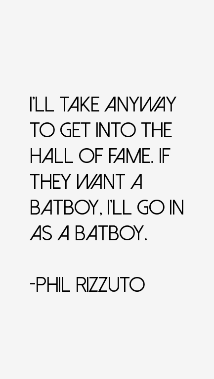 Phil Rizzuto Quotes