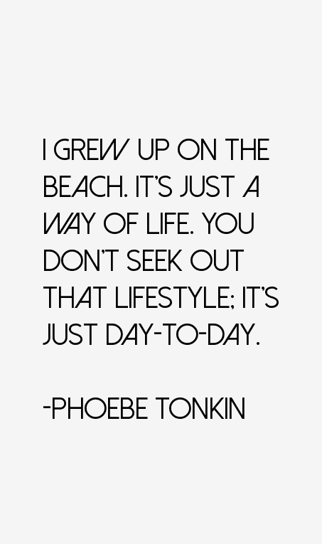 Phoebe Tonkin Quotes
