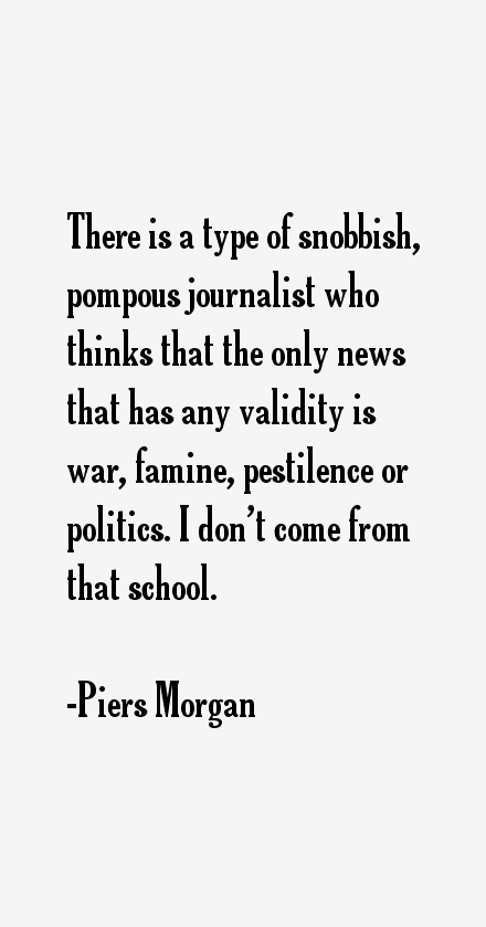 Piers Morgan Quotes