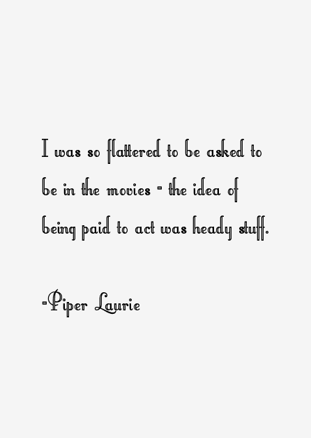 Piper Laurie Quotes