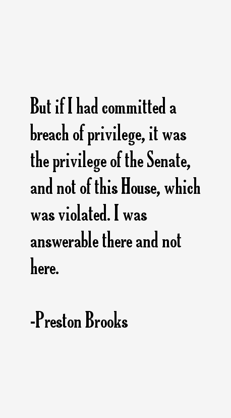 Preston Brooks Quotes