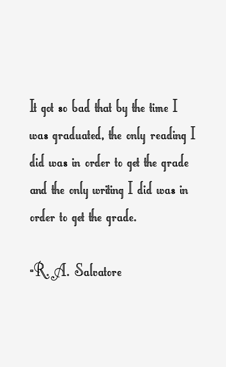 R. A. Salvatore Quotes