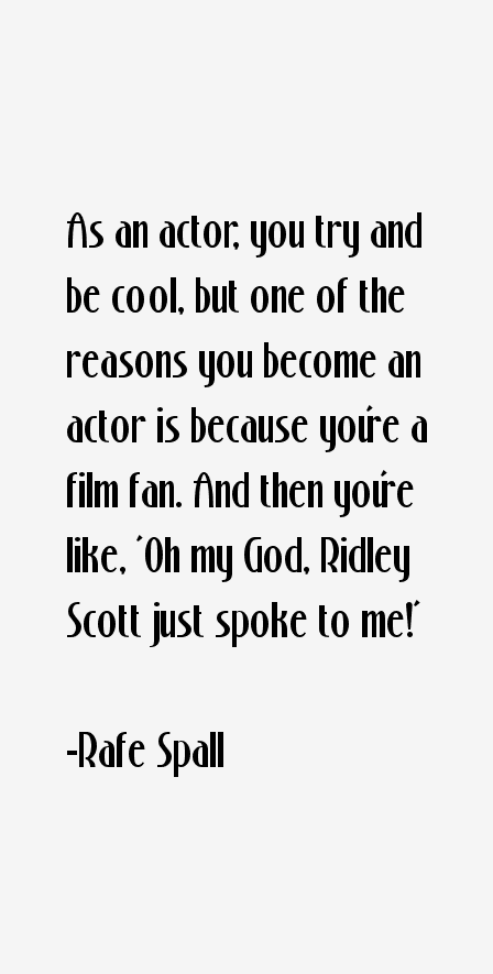 Rafe Spall Quotes