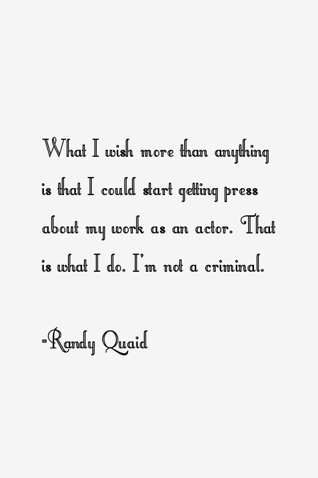 Randy Quaid Quotes