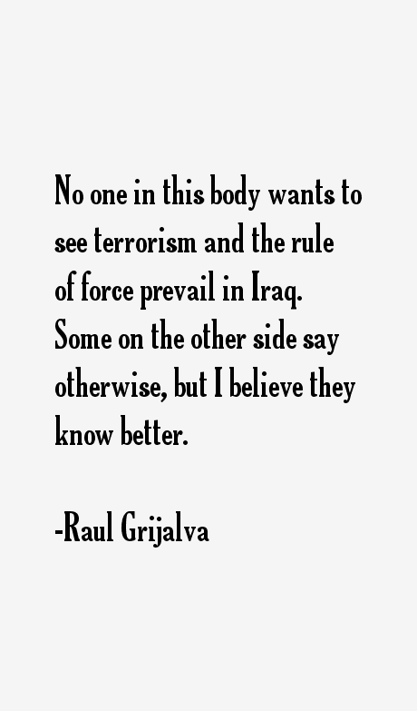 Raul Grijalva Quotes