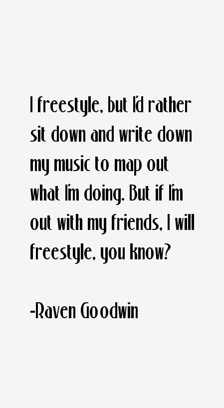 Raven Goodwin Quotes