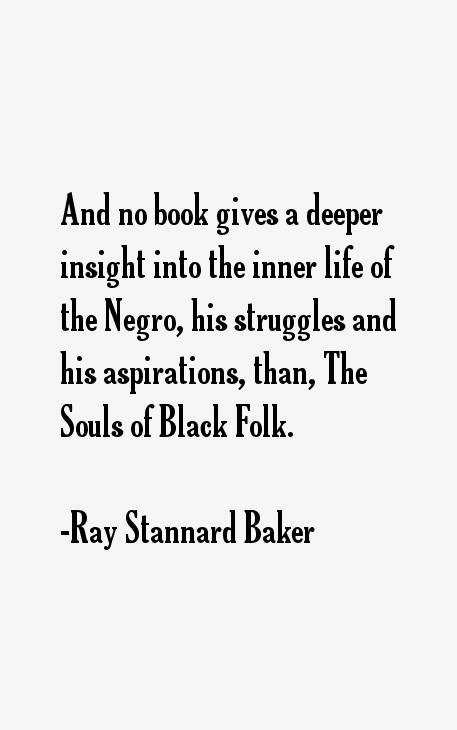 Ray Stannard Baker Quotes