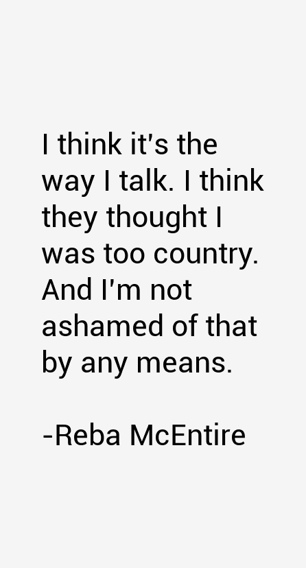 Reba McEntire Quotes