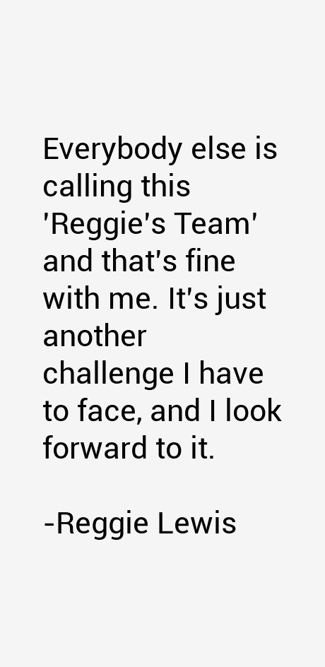Reggie Lewis Quotes