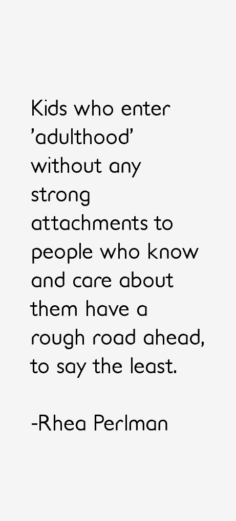 Rhea Perlman Quotes