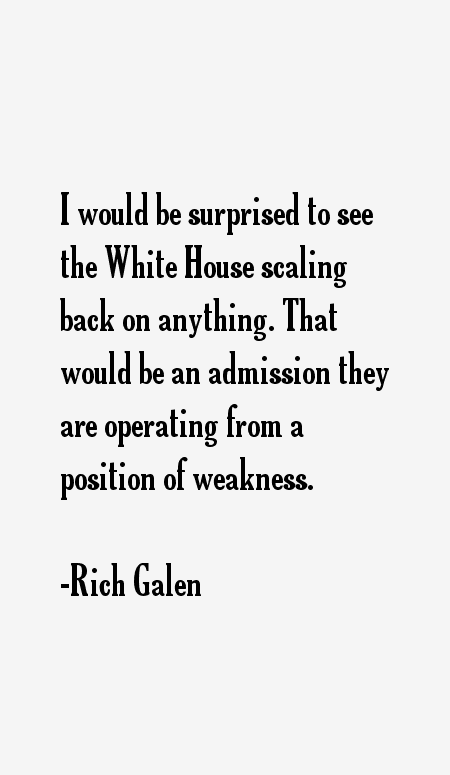 Rich Galen Quotes