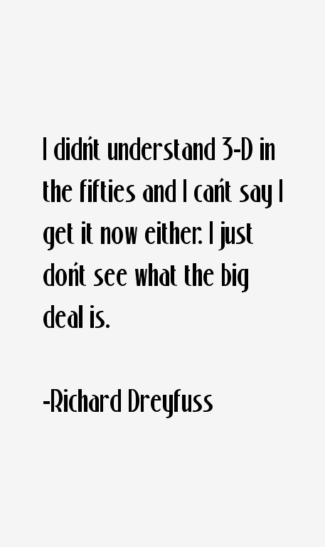Richard Dreyfuss Quotes