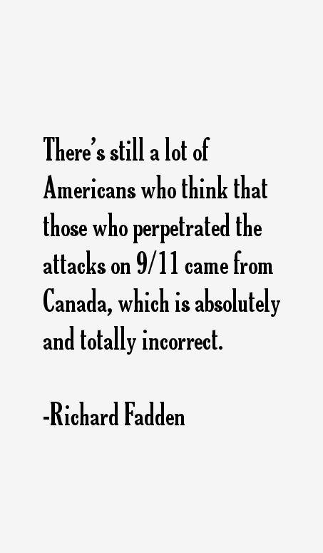 Richard Fadden Quotes