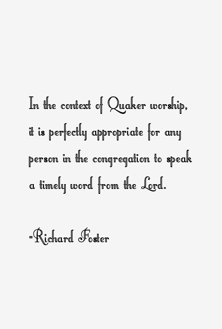 Richard Foster Quotes