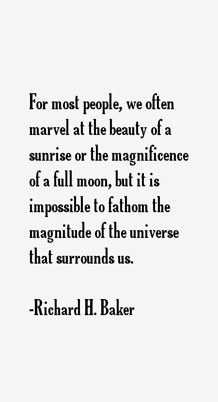 Richard H. Baker Quotes