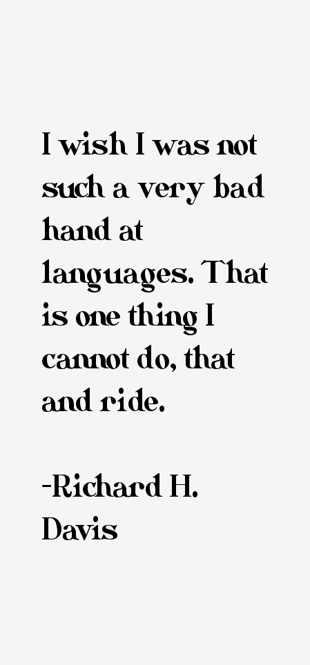 Richard H. Davis Quotes