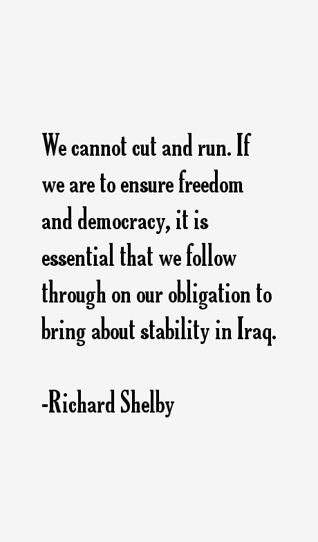 Richard Shelby Quotes