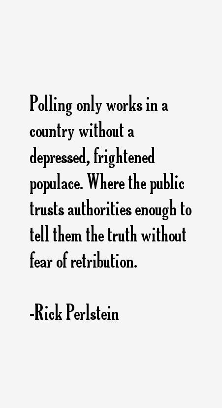 Rick Perlstein Quotes