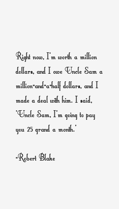 Robert Blake Quotes