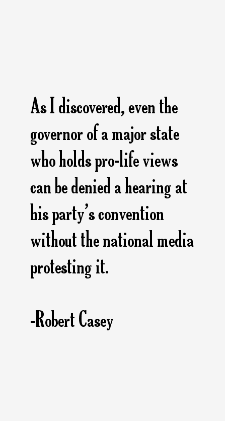 Robert Casey Quotes
