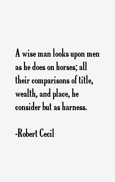 Robert Cecil Quotes