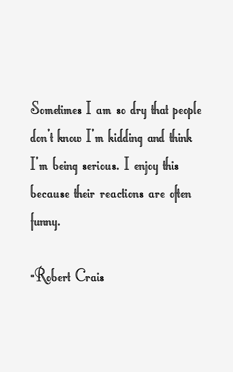 Robert Crais Quotes