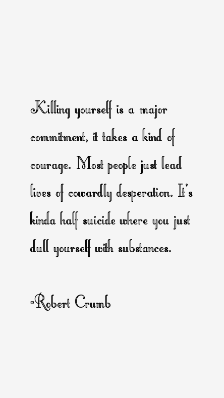 Robert Crumb Quotes