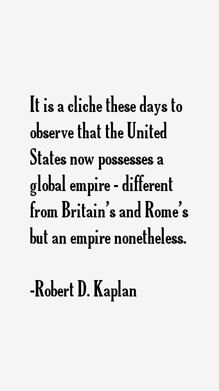 Robert D. Kaplan Quotes