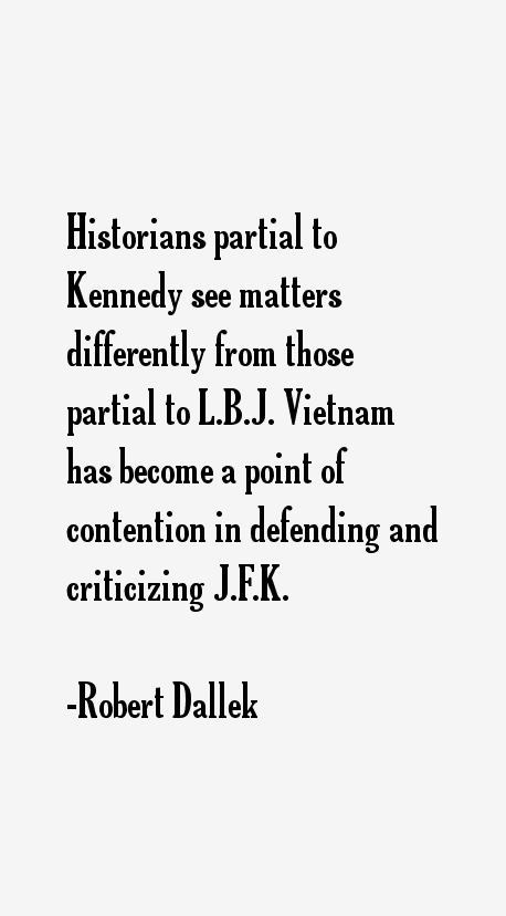 Robert Dallek Quotes