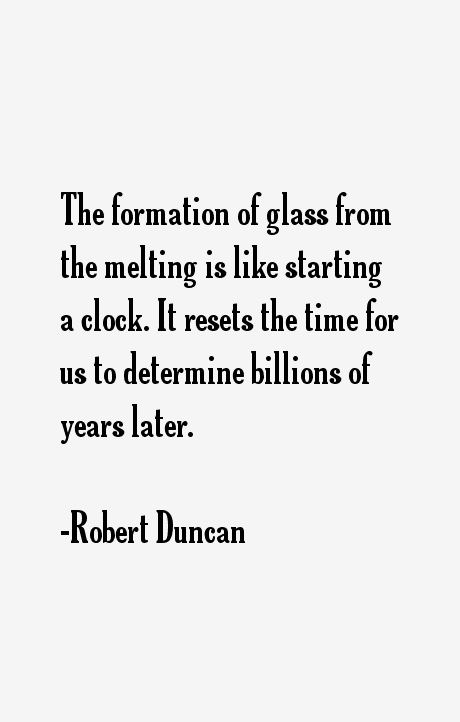 Robert Duncan Quotes