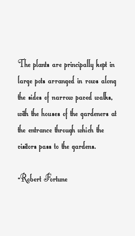 Robert Fortune Quotes