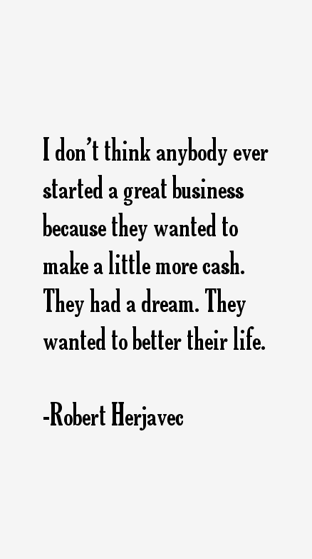 Robert Herjavec Quotes
