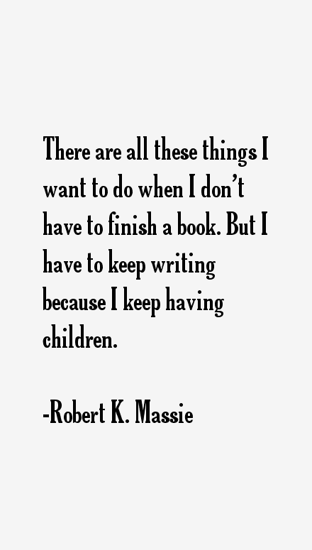 Robert K. Massie Quotes